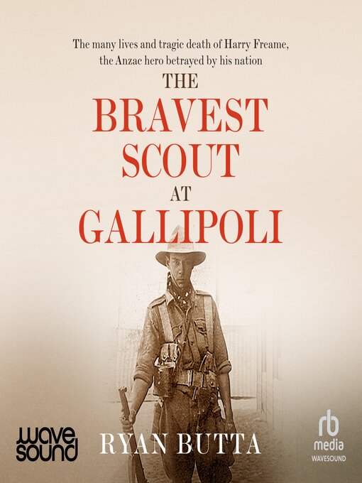 Title details for The Bravest Scout at Gallipoli by Ryan Butta - Available